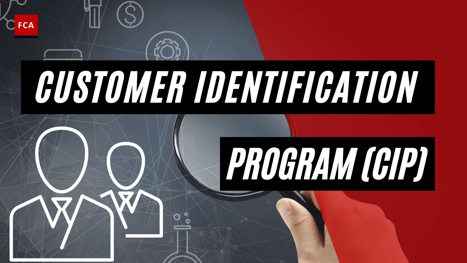 Customer Identification Program - Featured Image