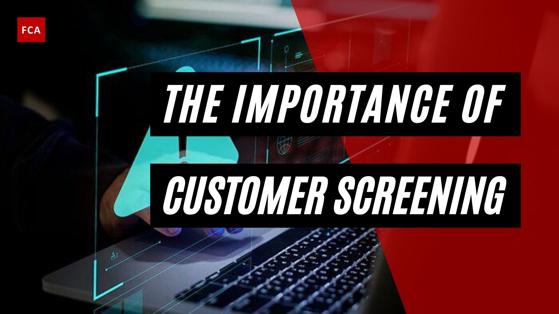 Importance Of Customer Screening