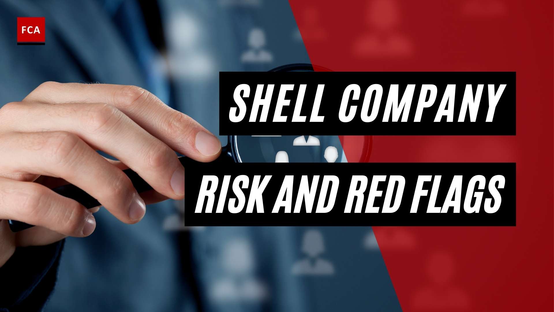 Shell Company Risk And Red Flags - Featured Image