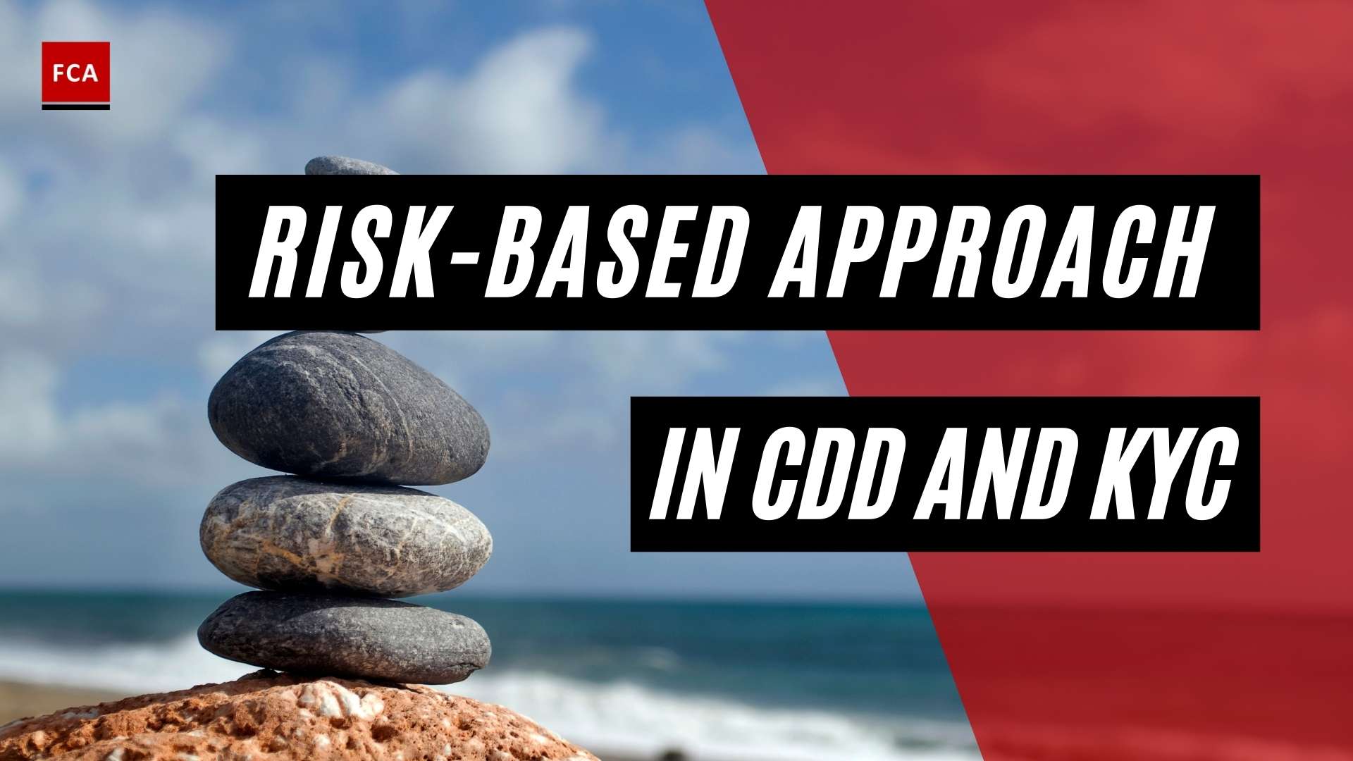 Risk Based Approach In Cdd And Kyc: Fight Against Financial Crimes - Featured Image