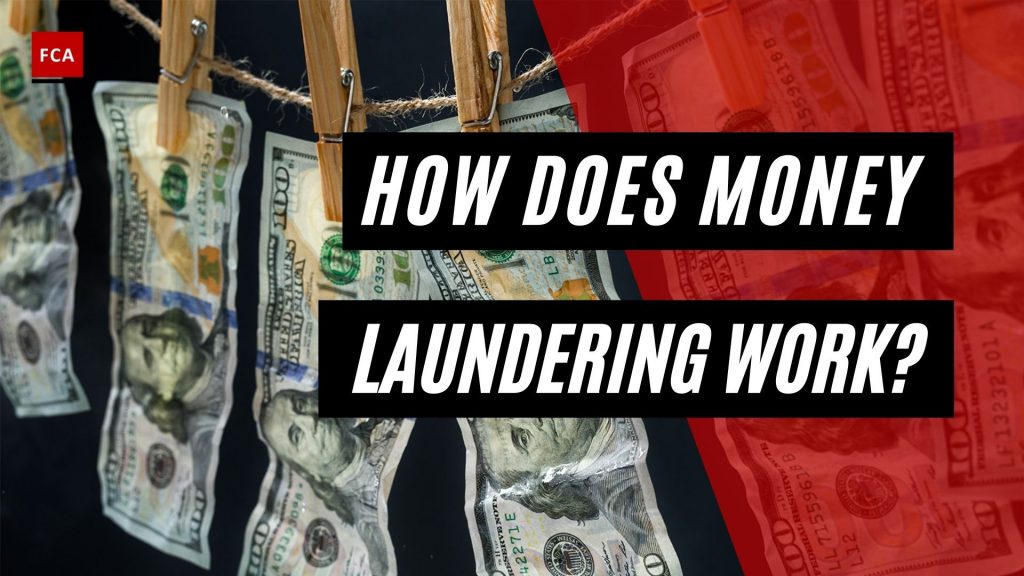 How Does Money Laundering Work?