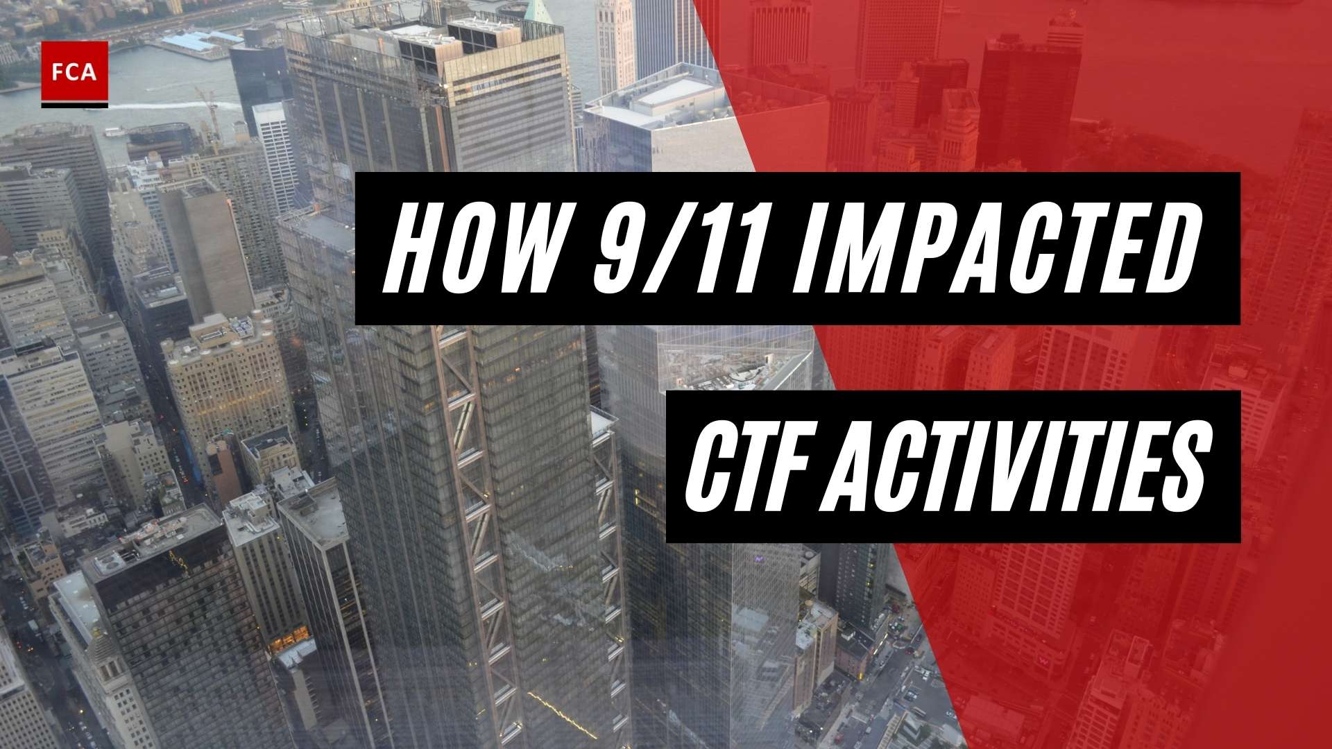 How 9/11 Impacted Ctf Activities - Featured Image