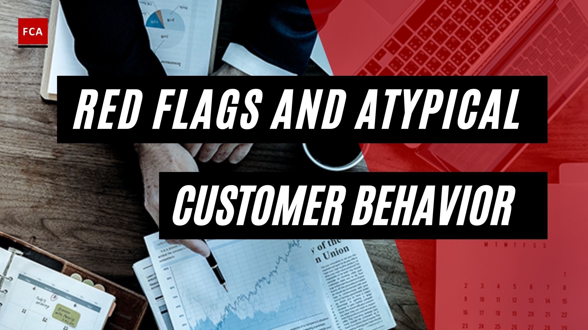 Atypical Customer Behavior
