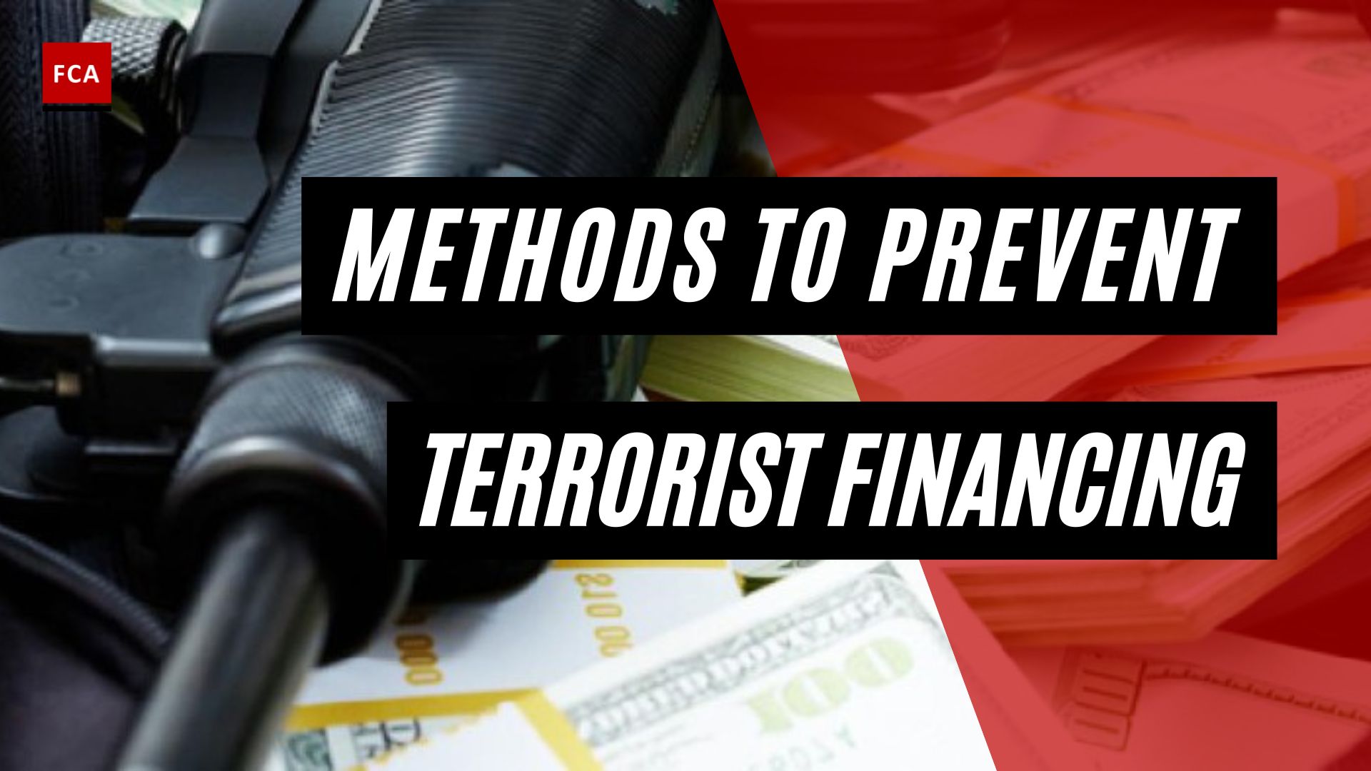 Methods To Prevent Terrorist Financing