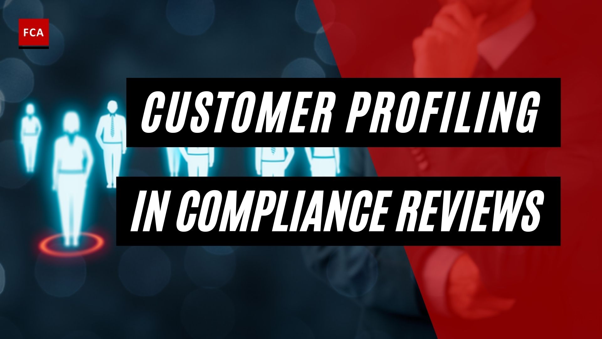 Customer Profiling In Compliance Reviews