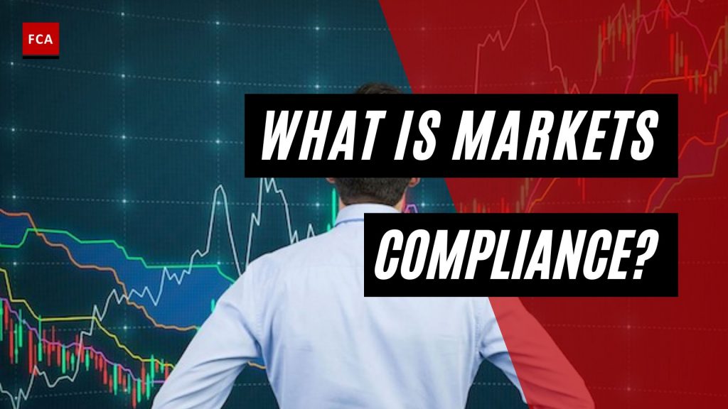 What Is Markets Compliance?