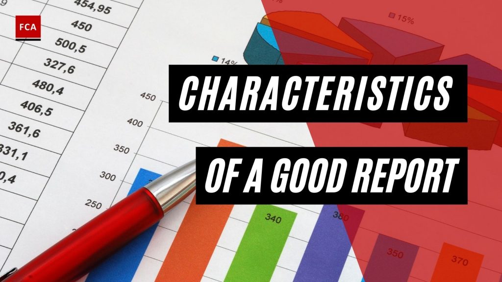 Characteristics Of A Good Report