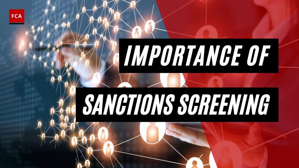 The Importance Of Sanctions Screening