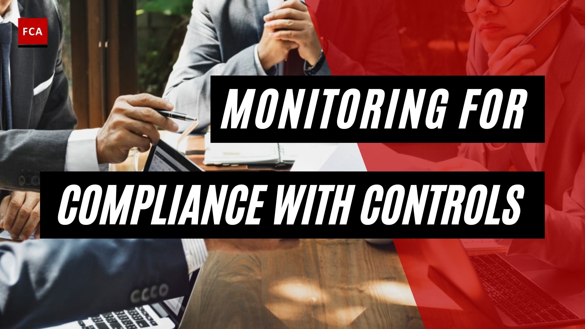 Monitoring For Compliance With Controls