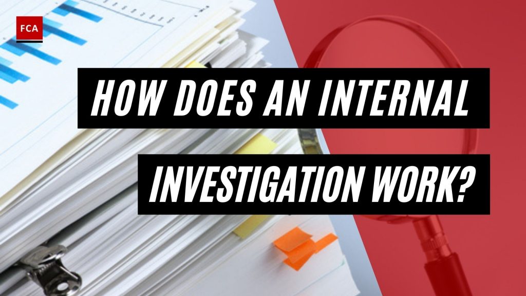 How Does An Internal Investigation Work?