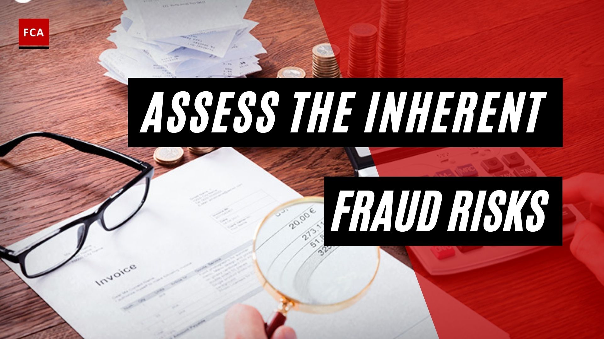 Assess The Inherent Fraud Risks