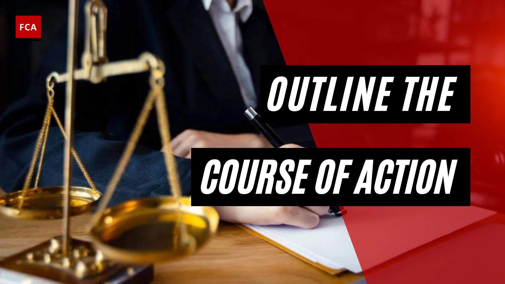 Outline The Course Of Action