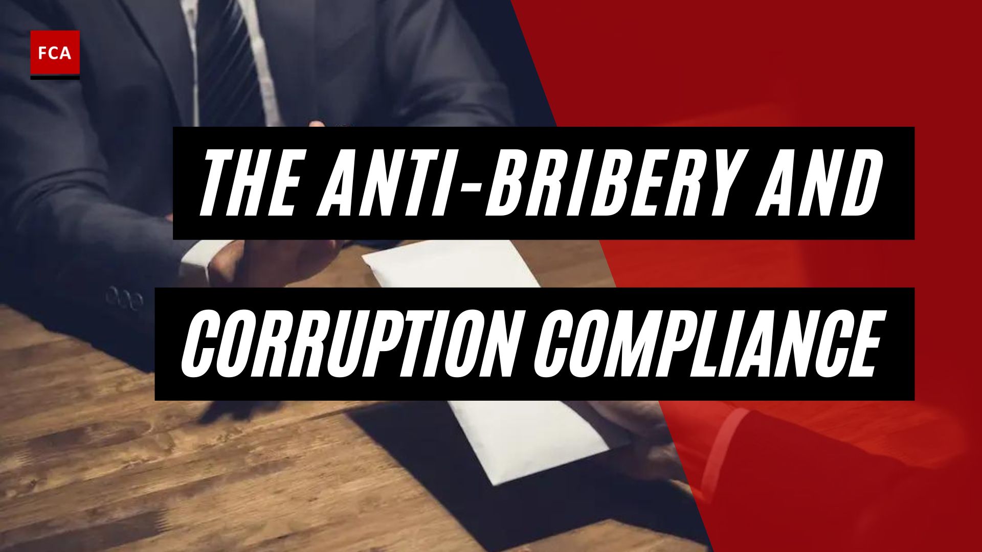 The Anti-Bribery And Corruption