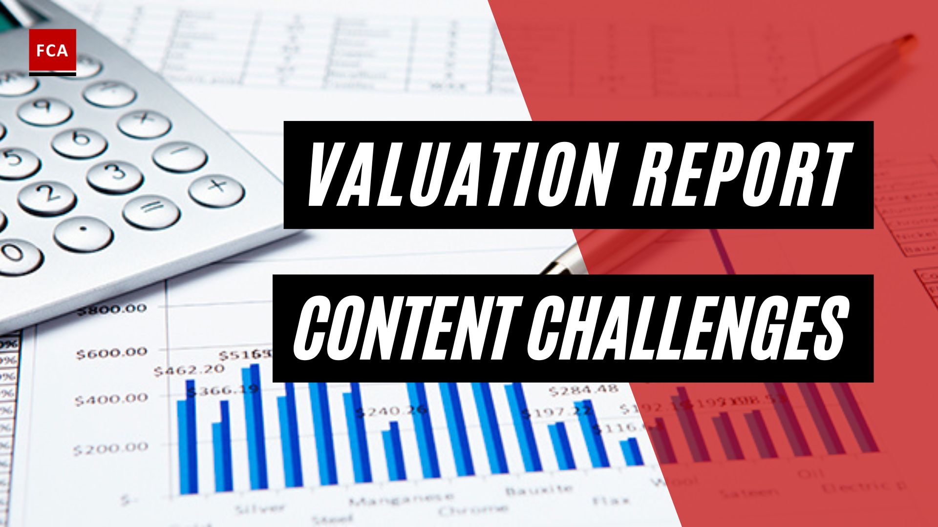 Valuation Report Content Challenges