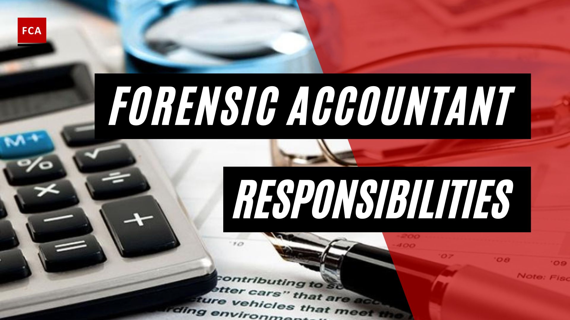 Forensic Accountant Responsibilities