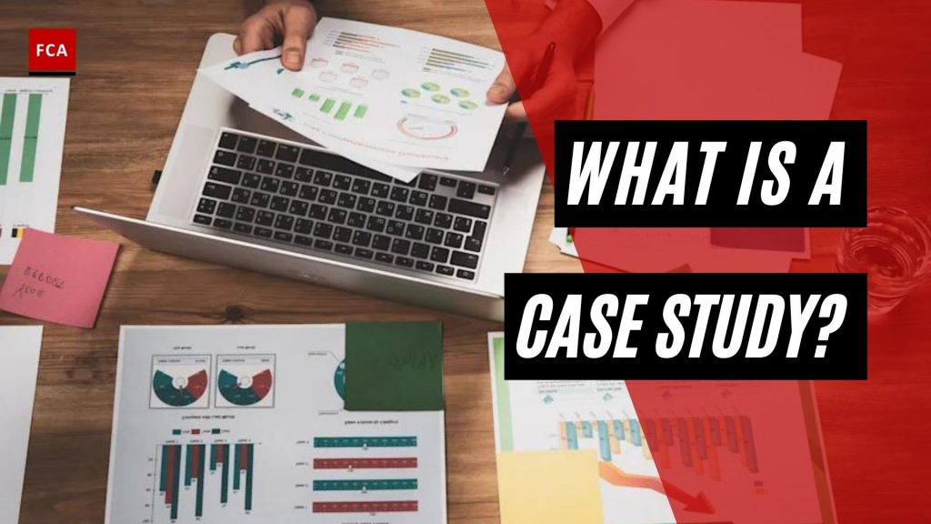 What Is A Case Study?