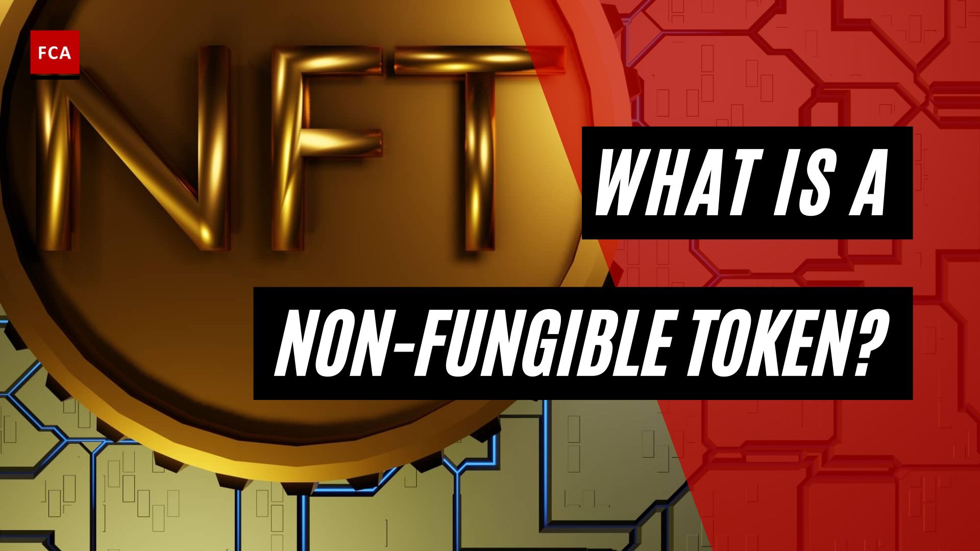 What Is A Non-Fungible Token?