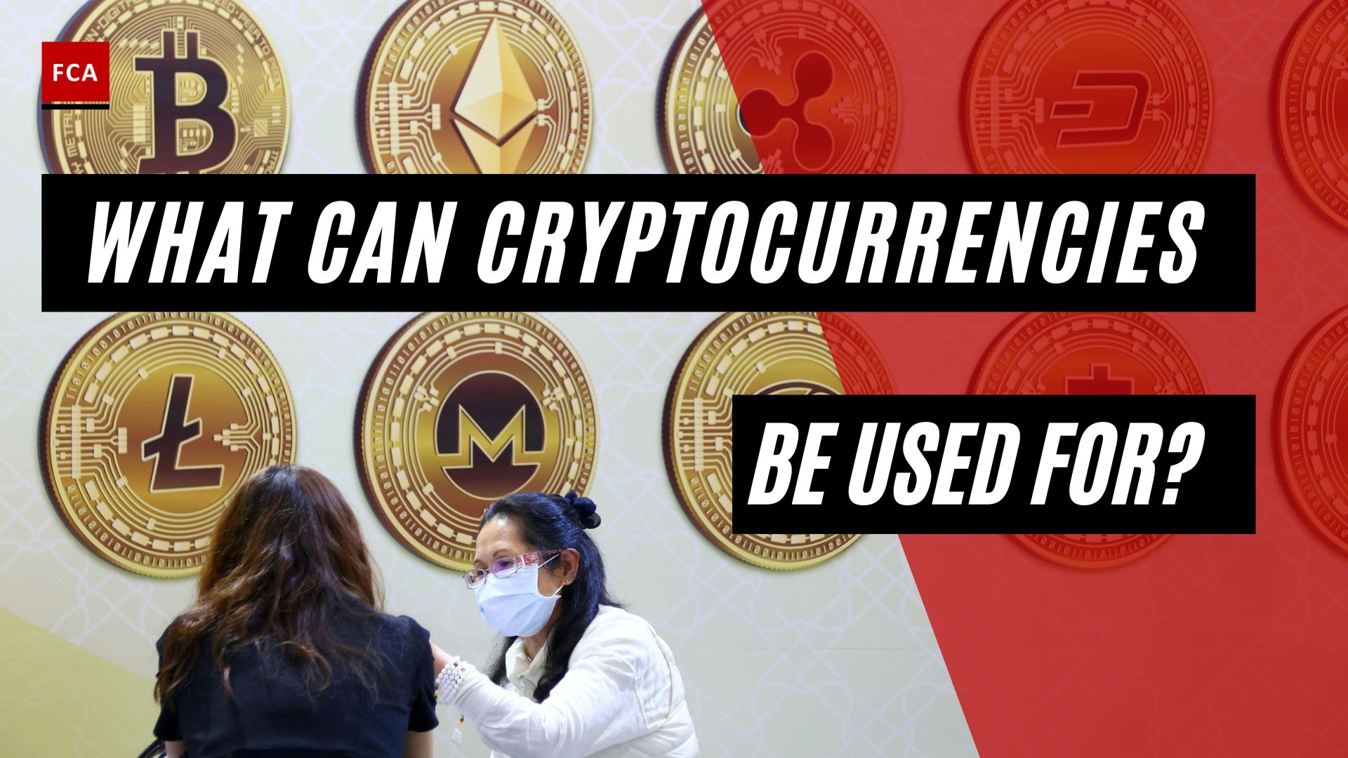 What Can Cryptocurrencies Be Used For?