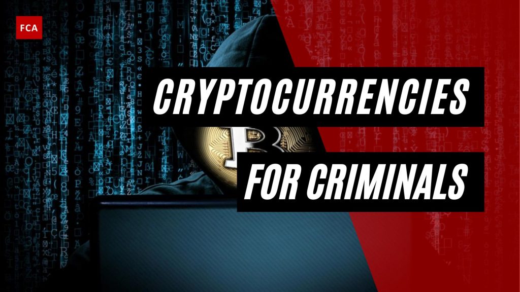 Cryptocurrencies For Criminals