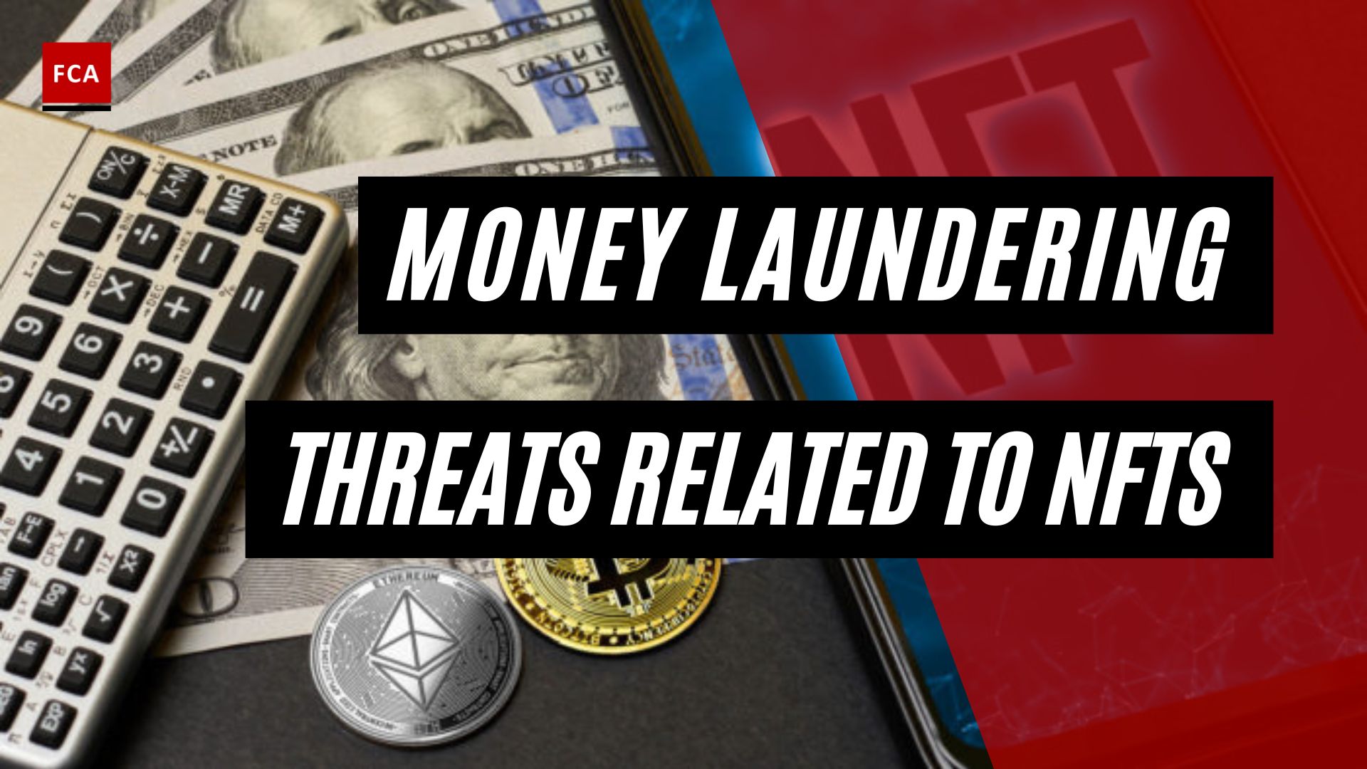 Money Laundering Threats Related To Nfts