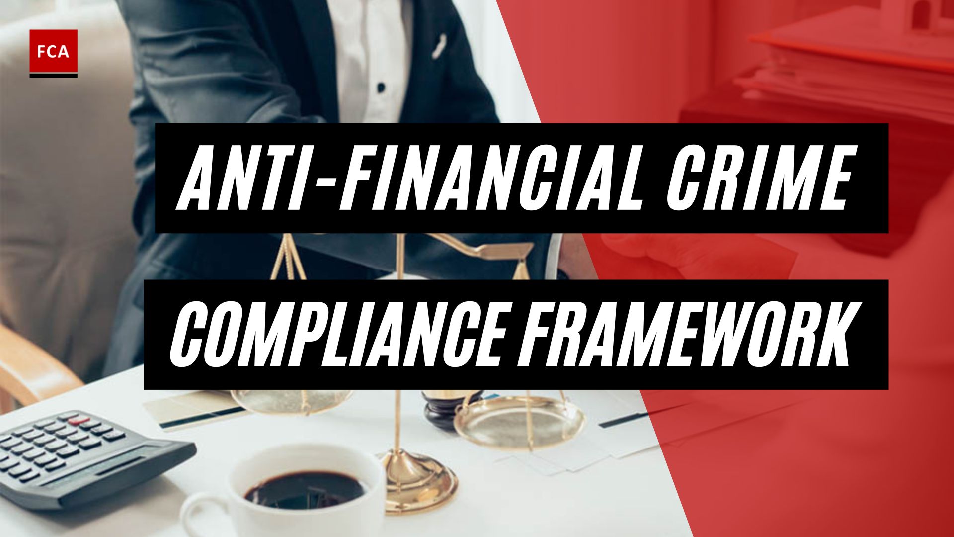 Anti-Financial Crime Compliance Framework