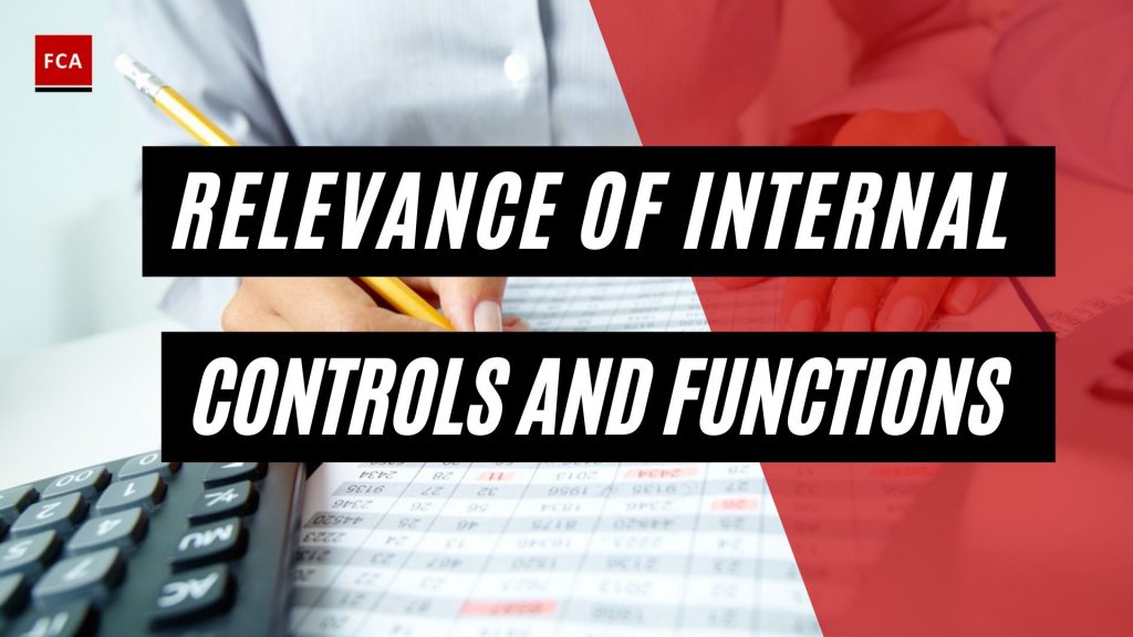 Relevance Of Internal Controls