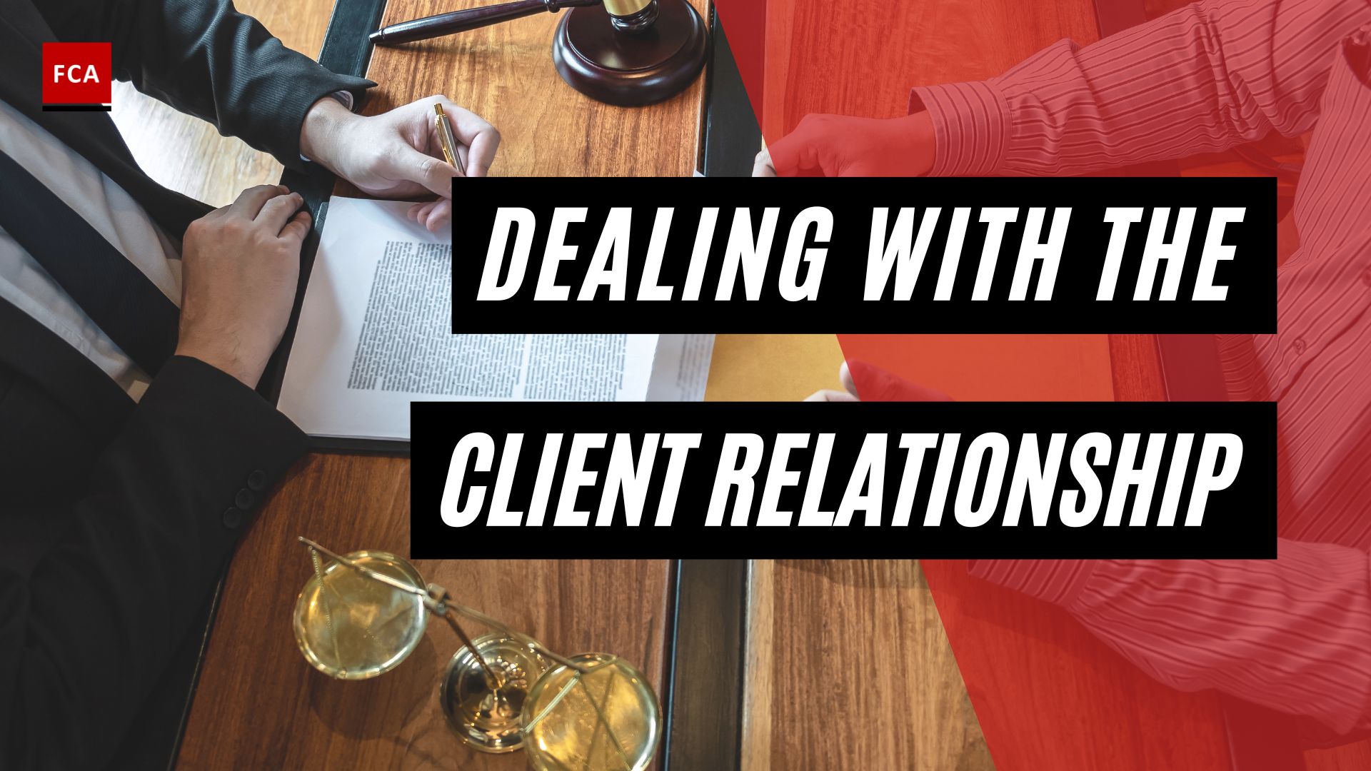 Dealing With The Client Relationship