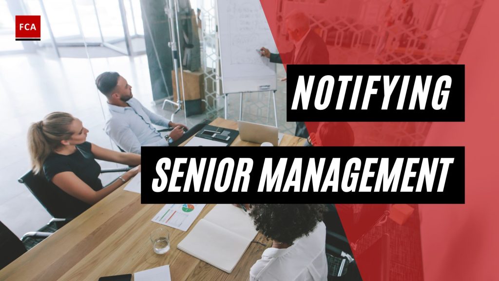 Notifying Senior Management