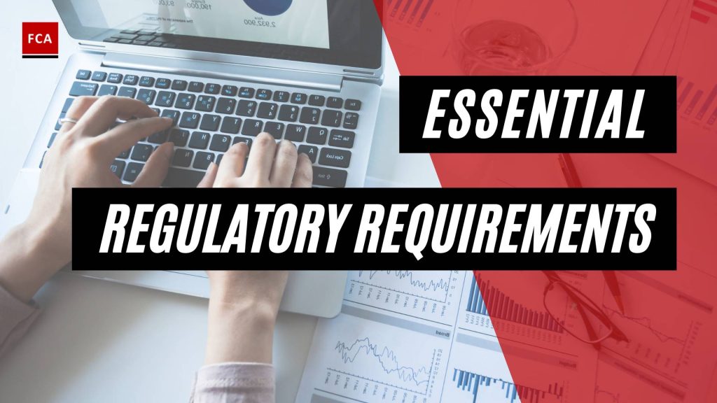 Essential Regulatory Requirements