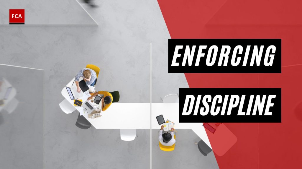 Enforcing Discipline
