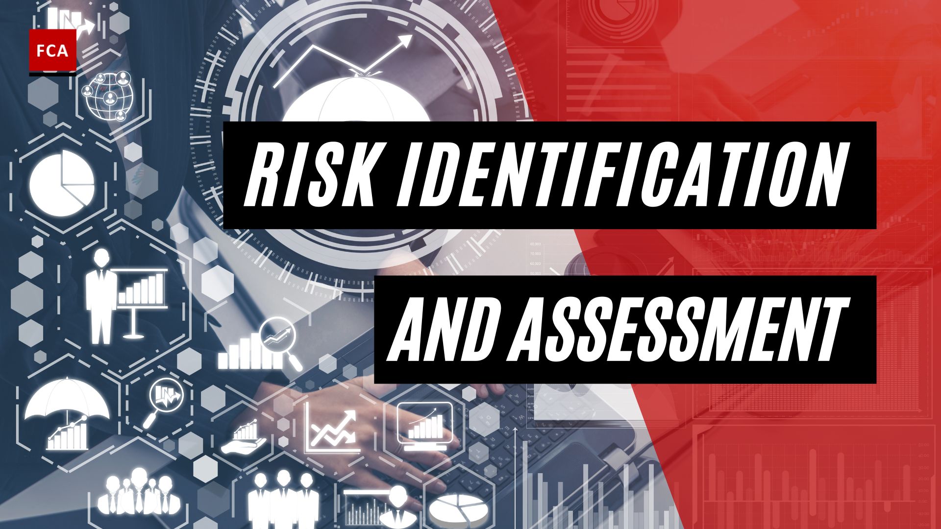 Risk Identification And Assessment