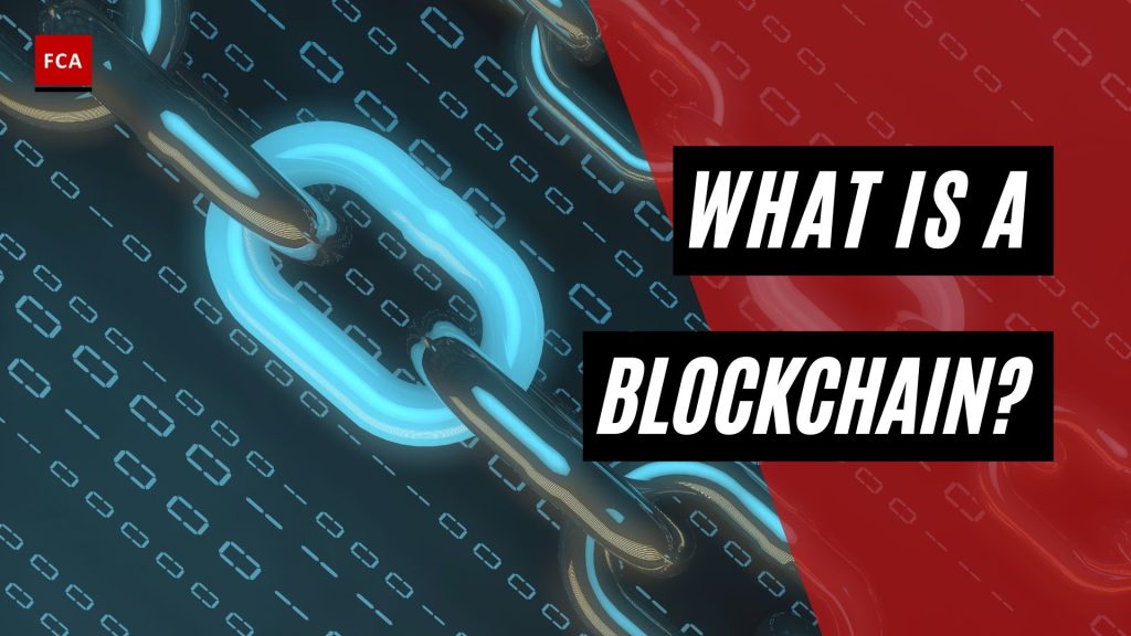 What Is A Blockchain