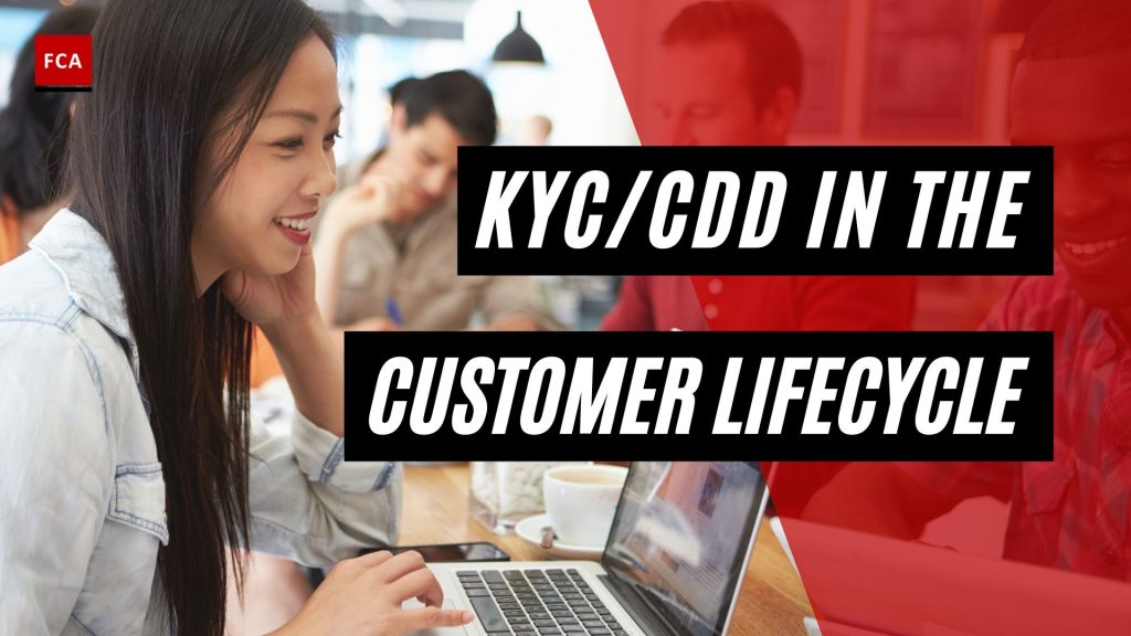 Kyc/Cdd In The Customer Lifecycle