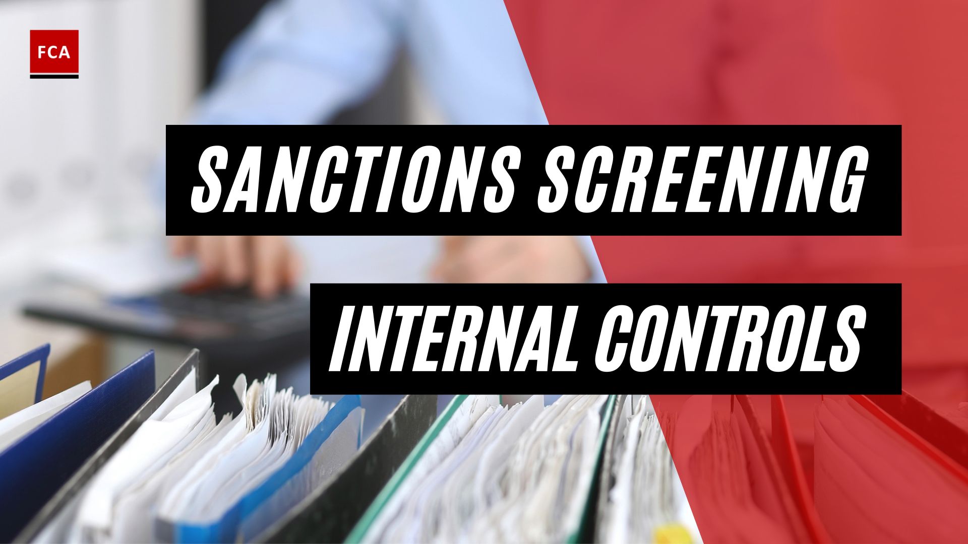 Sanctions Screening Internal Controls
