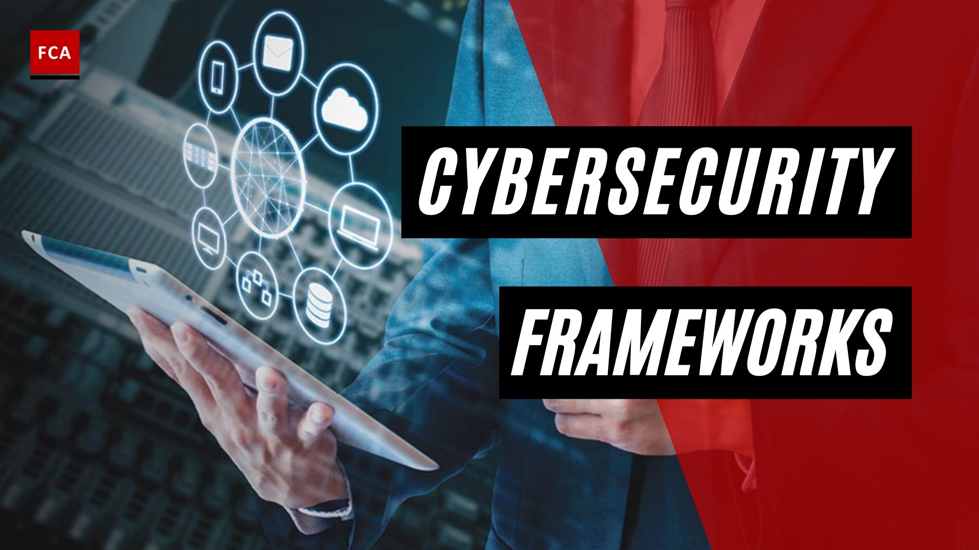 Cybersecurity Frameworks