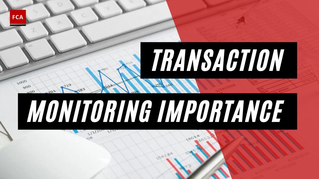 Transaction Monitoring Importance