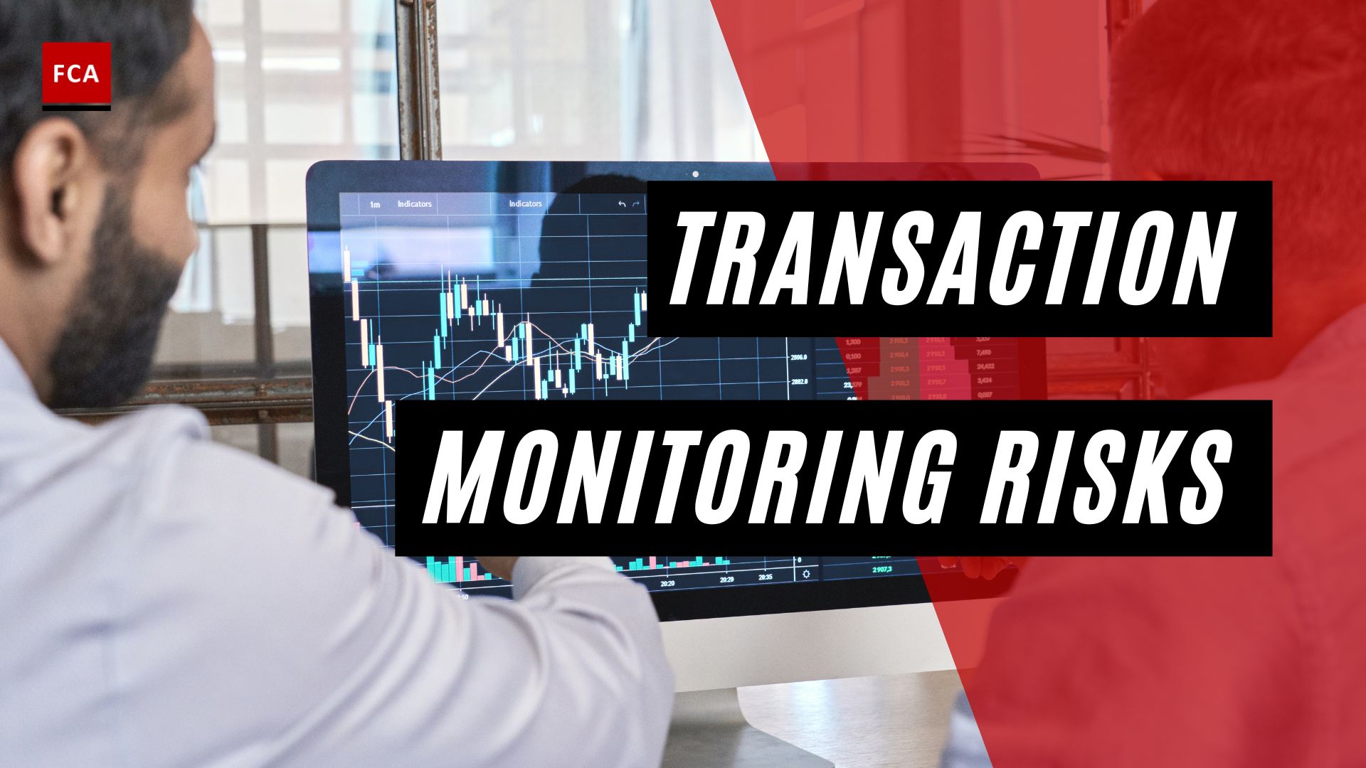 Transaction Monitoring Risks