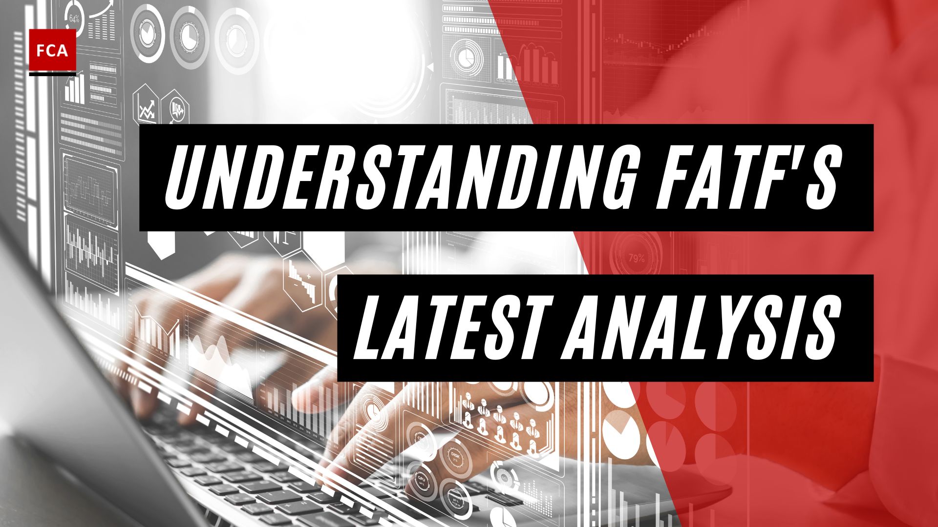 Understanding Fatf'S Latest Analysis