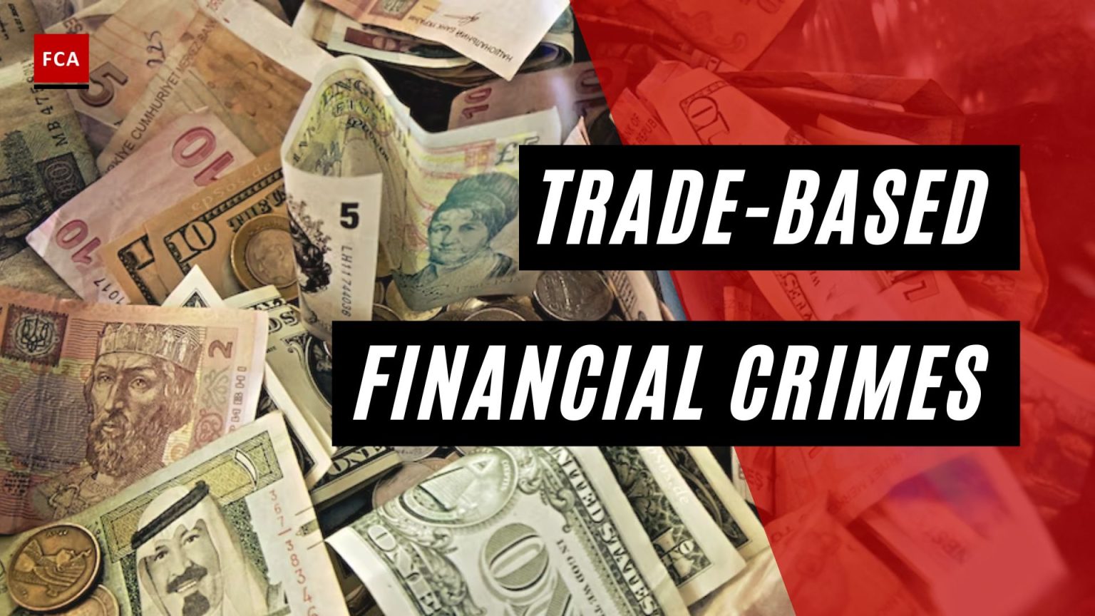 Trade-Based Financial Crimes: Money Laundering And Terrorist Financing