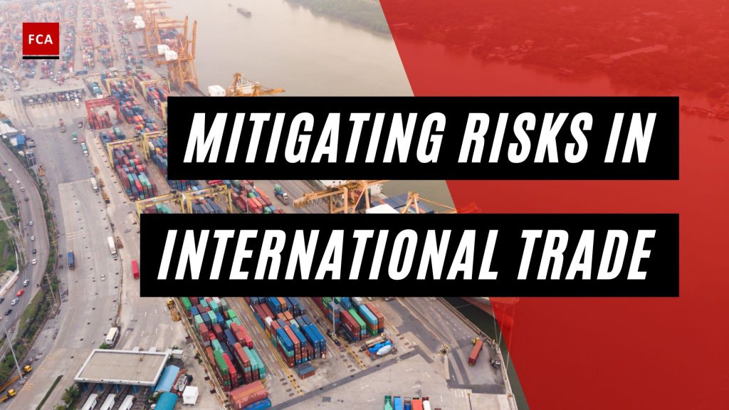 Mitigating Risks In International Trade