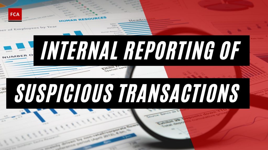 Internal Reporting Of Suspicious Transactions