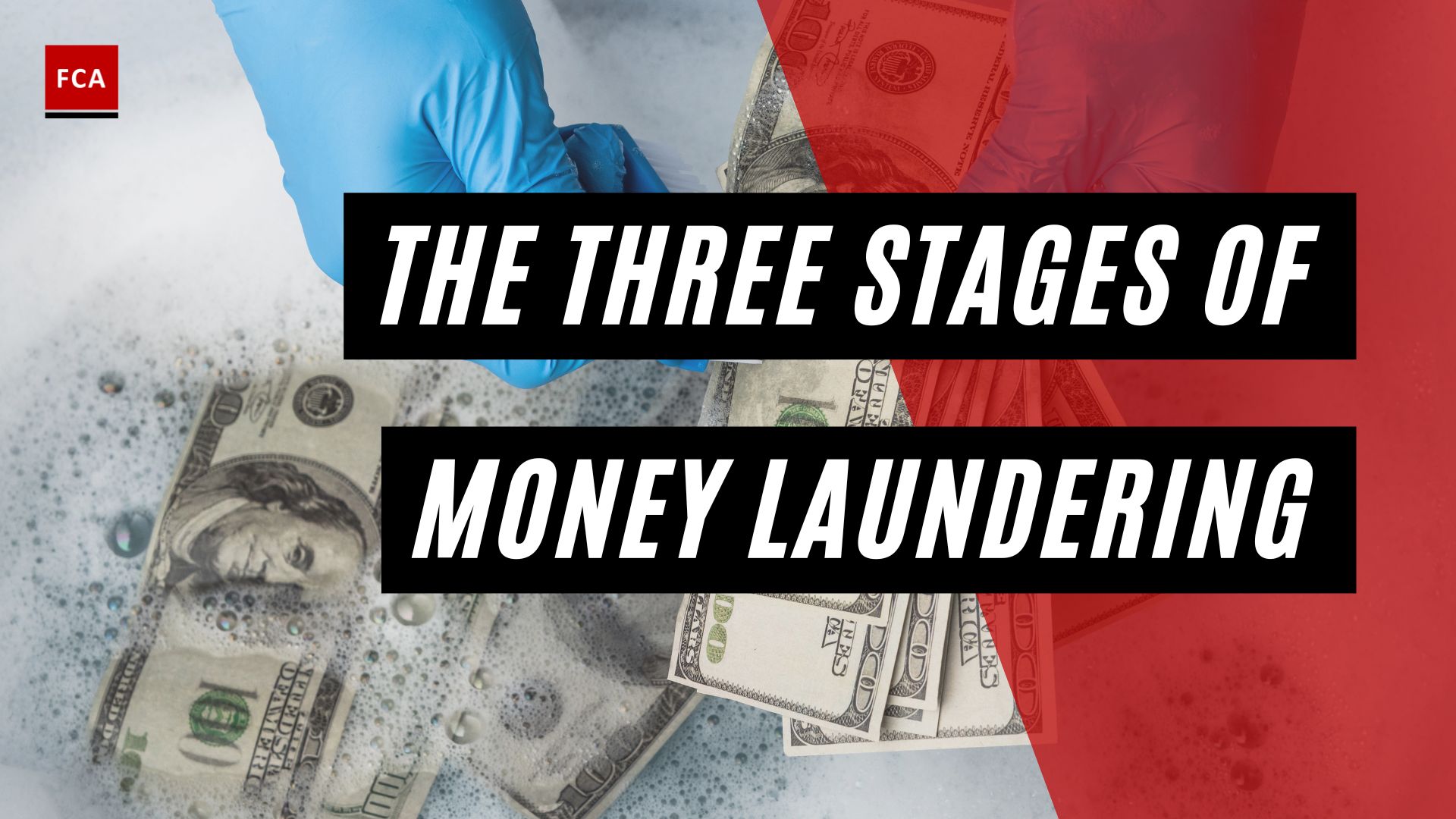 The Three Stages Of Money Laundering