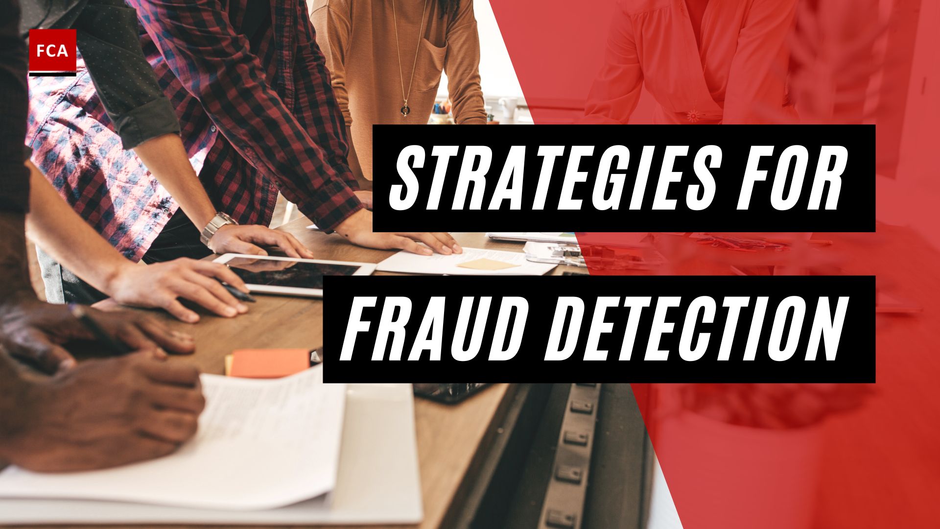 Strategies For Fraud Detection