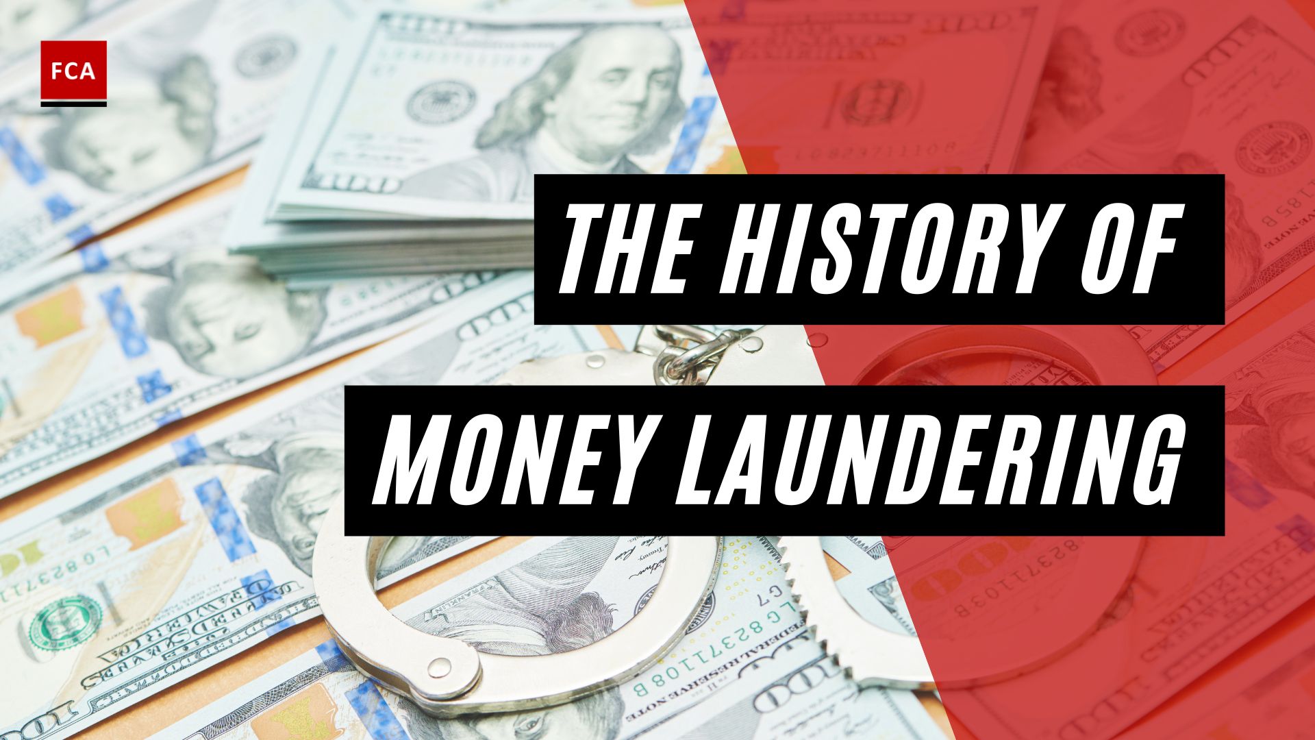 The History Of Money Laundering