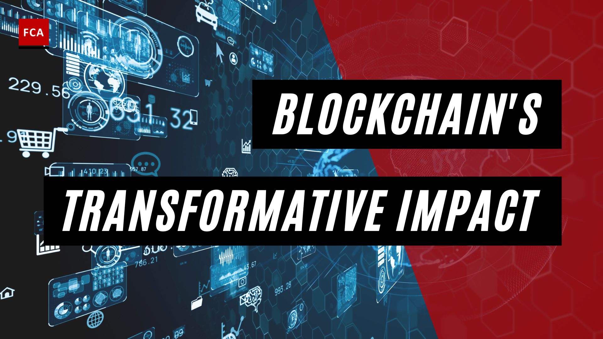 Blockchain'S Transformative Impact