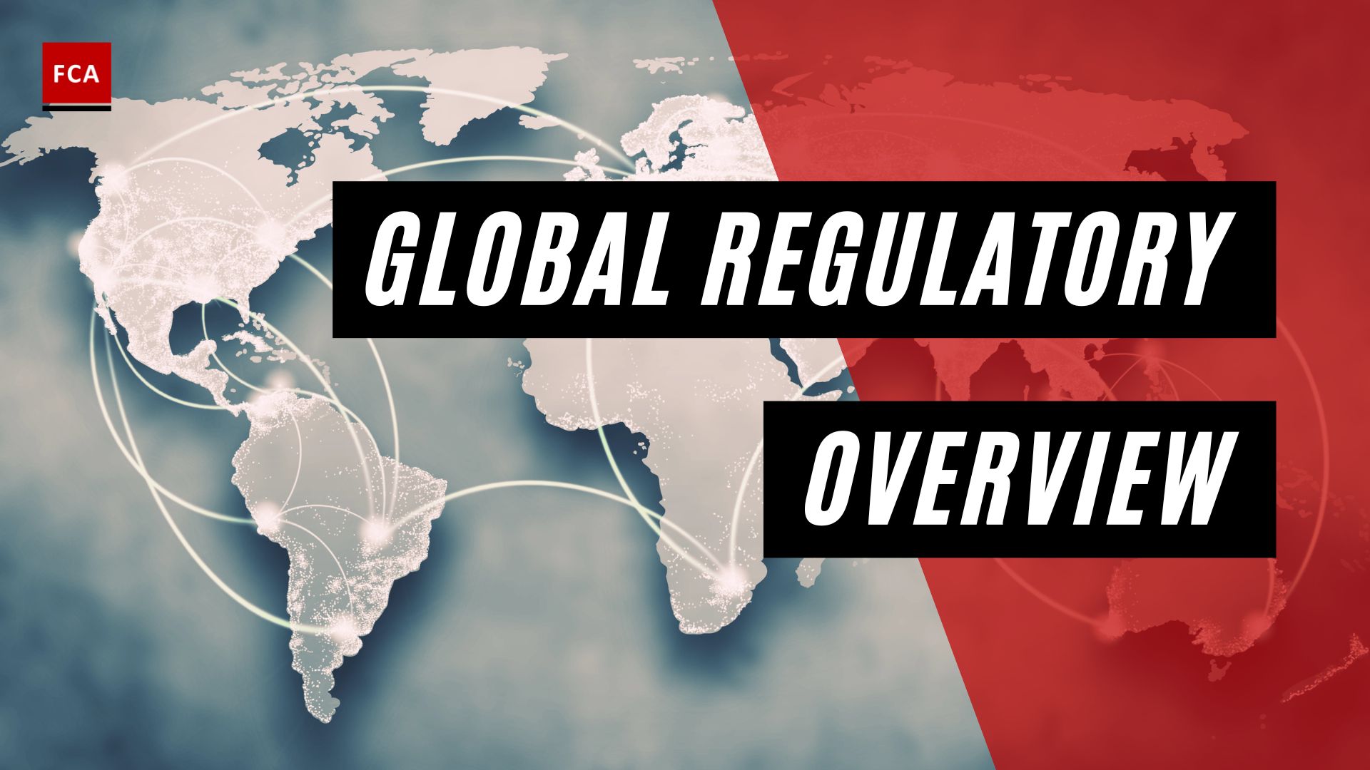 Global Regulatory Overview
