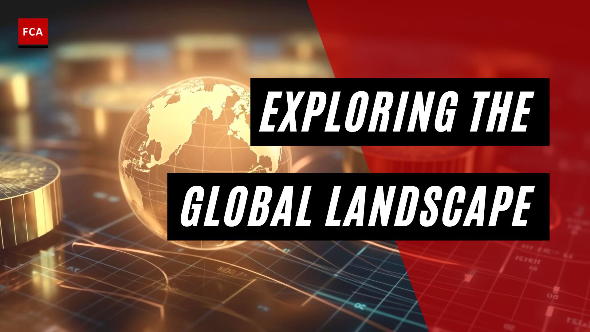 Exploring The Global Landscape