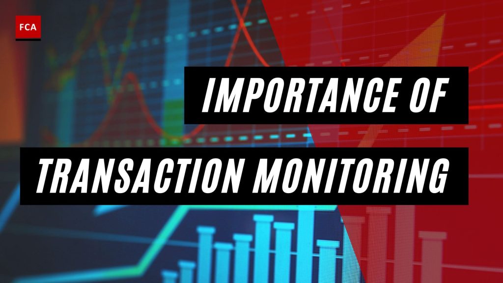 Importance Of Transaction Monitoring