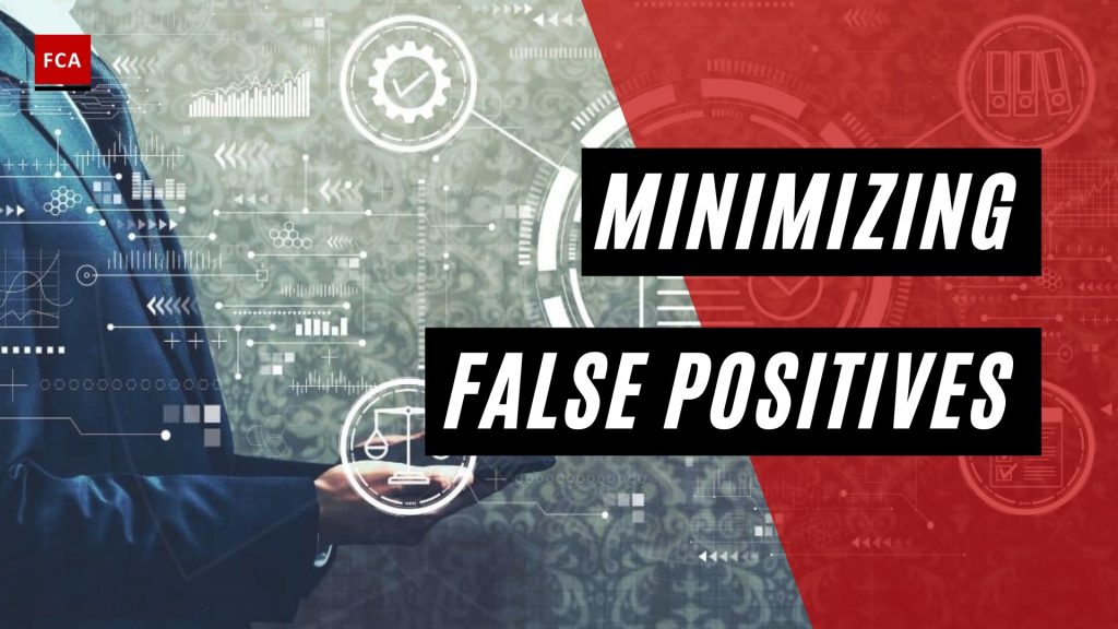 Minimizing False Positives