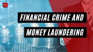 Financial Crime and Money Laundering